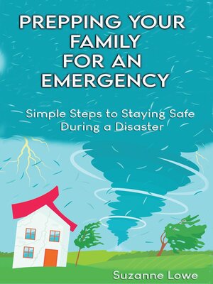 cover image of Prepping your Family for an Emergency